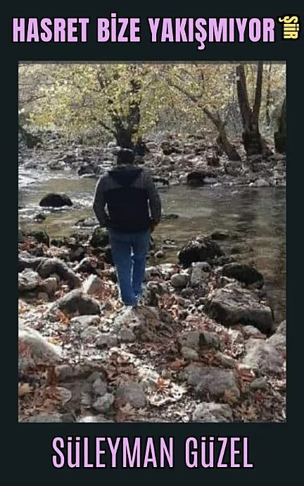 Hasret Bize Yakışmıyor