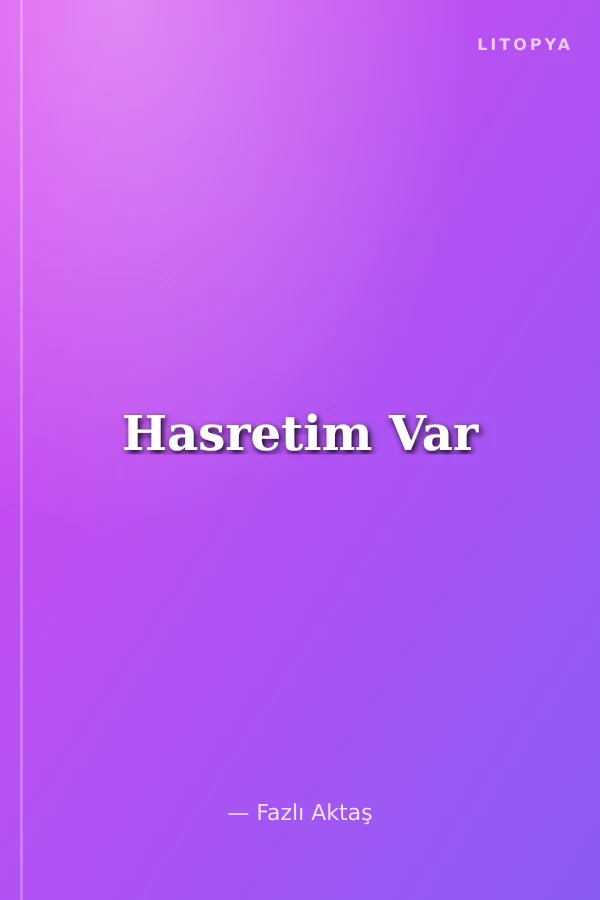 Hasretim Var