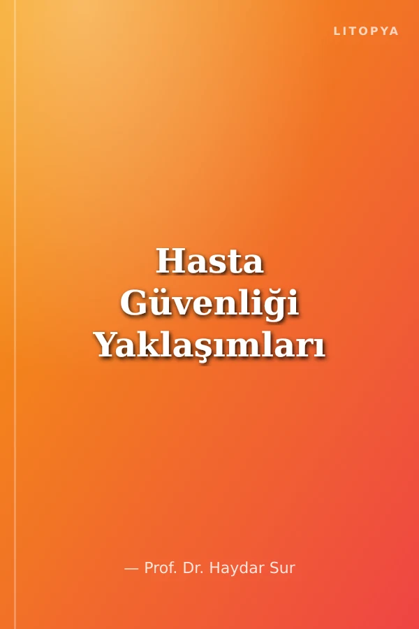 Hasta Güvenliği Yaklaşımları