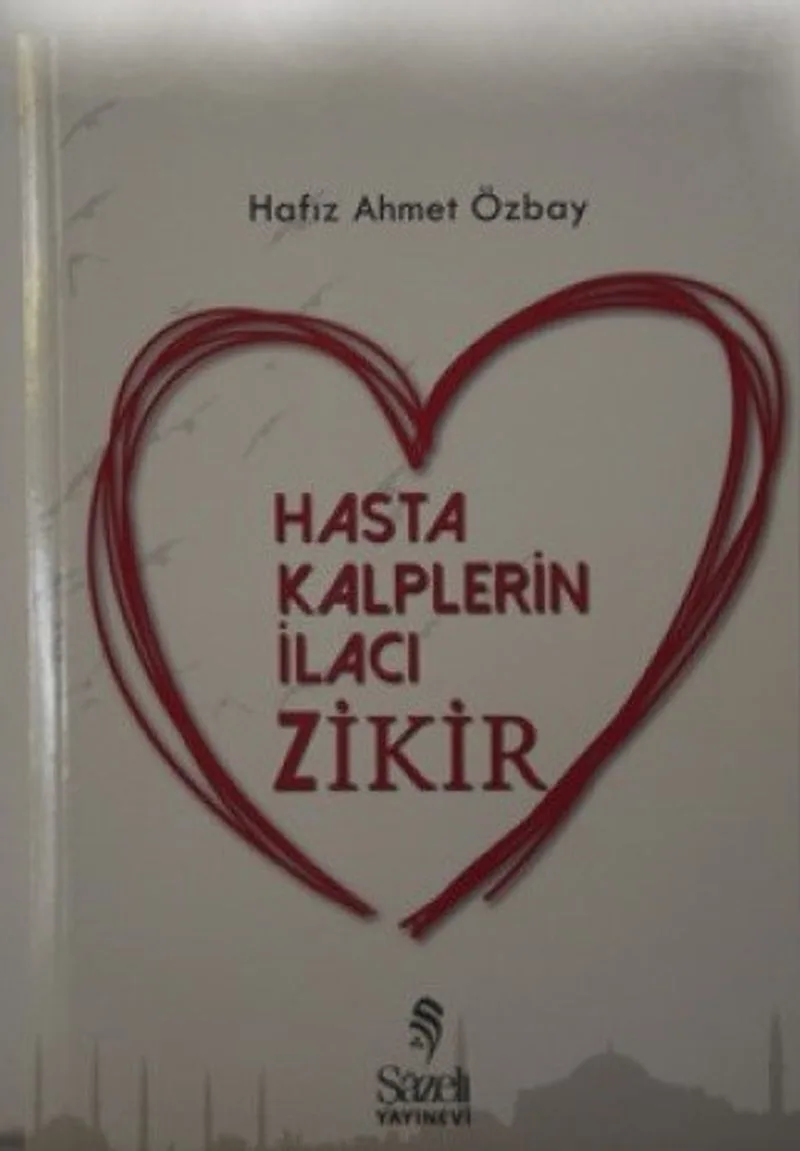 Hasta Kalplerin İlacı Zikir