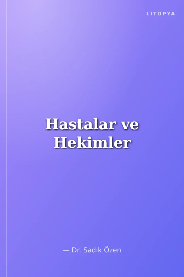 Hastalar ve Hekimler