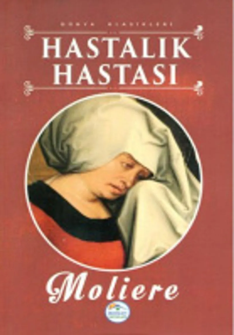 Hastalık Hastası / Dünya Klasikleri