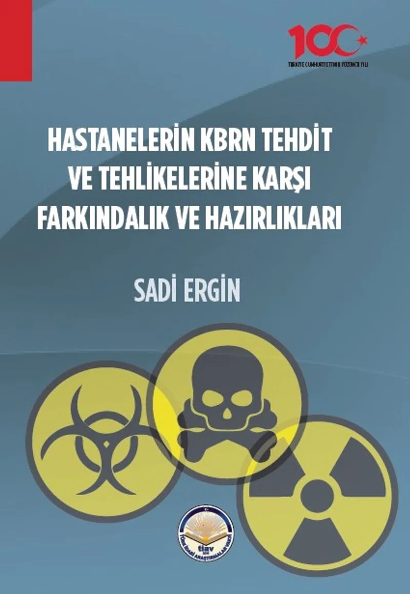 Hastanelerin Kbrn Tehdit ve Tehlikelerine Karşı Farkındalık ve Hazırlıkları