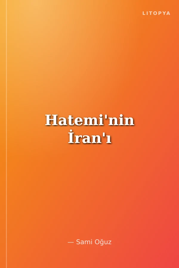 Hatemi'nin İran'ı