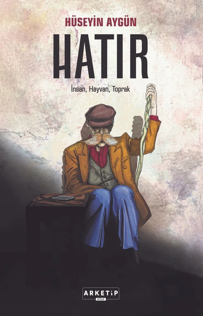 Hatır İnsan, Hayvan, Toprak