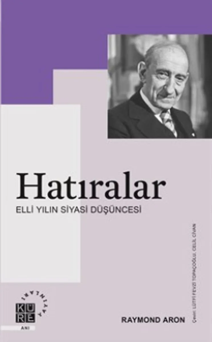 Hatıralar Elli Yılın Siyasi Düşüncesi