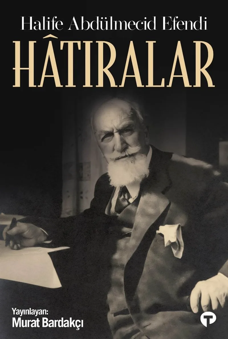 Hatıralar - Halife Abdülmecid Efendi