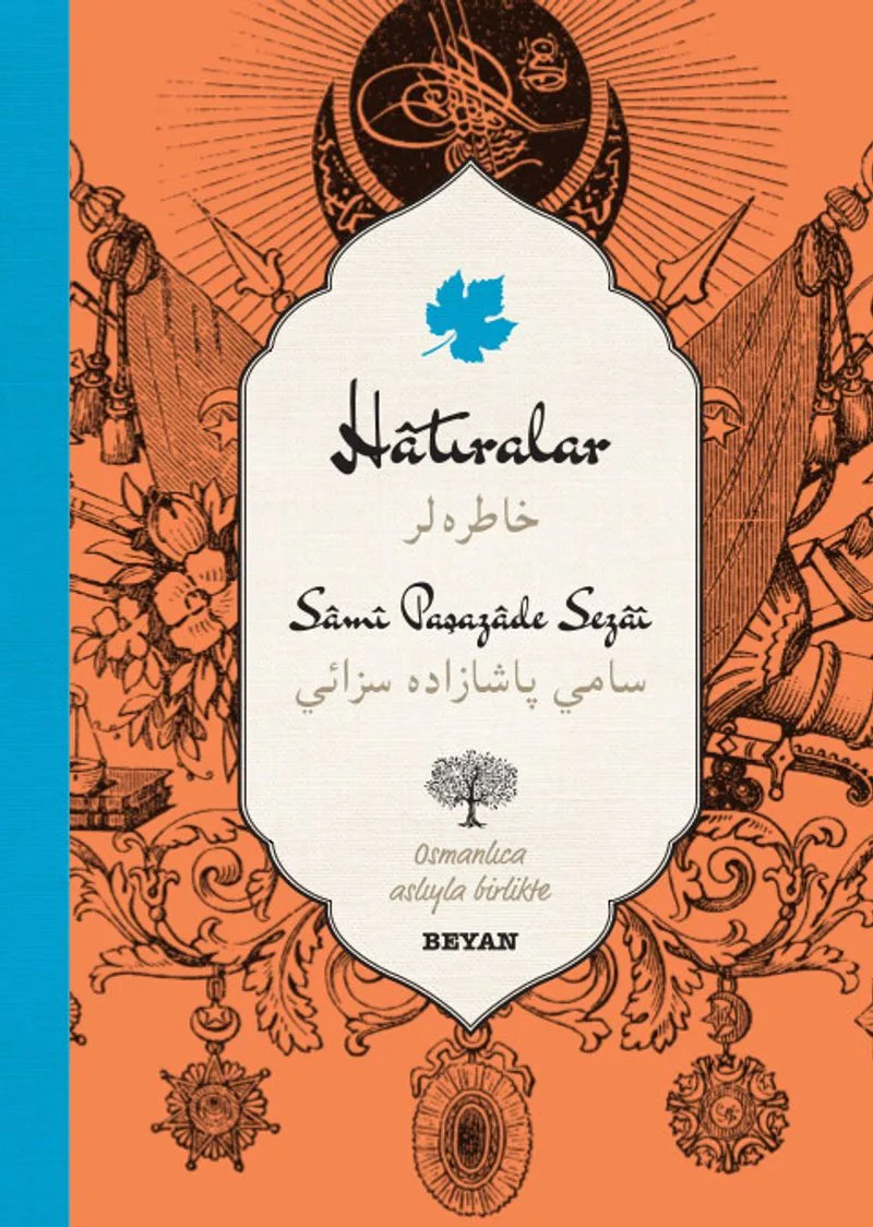 Hatıralar (İki Dil (Alfabe) Bir Kitap-Osmanlıca-Türkçe)