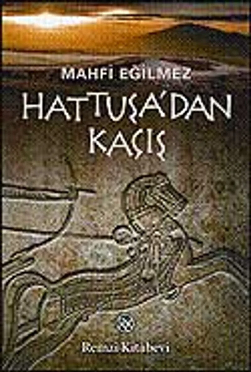 Hattuşa'dan Kaçış