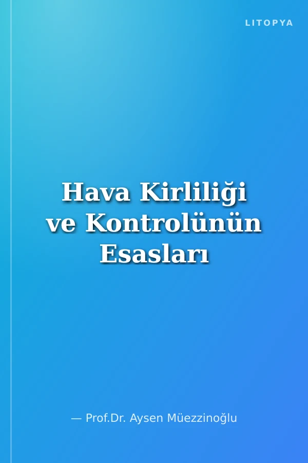 Hava Kirliliği ve Kontrolünün Esasları
