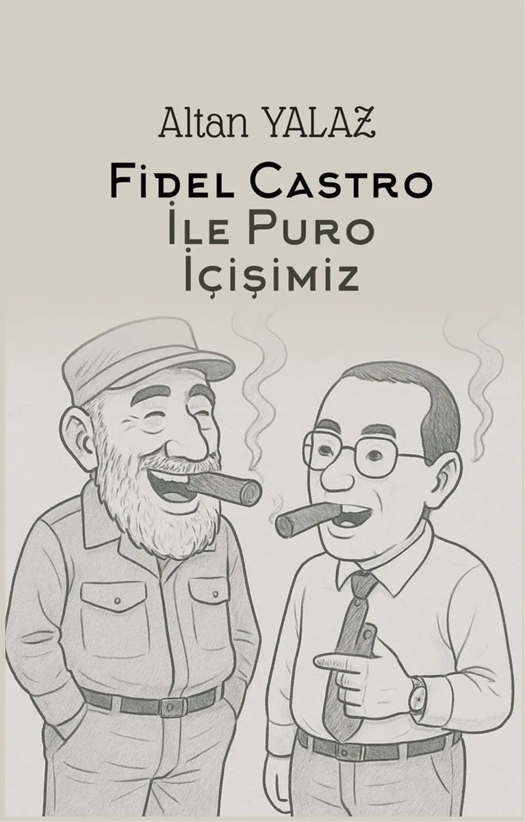 Havana'da Fidel Castro İle Karşılıklı Puro İçişimiz