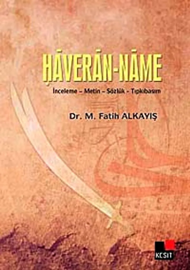 Haveran-name İnceleme-Metin-Sözlük-Tıpkıbasım