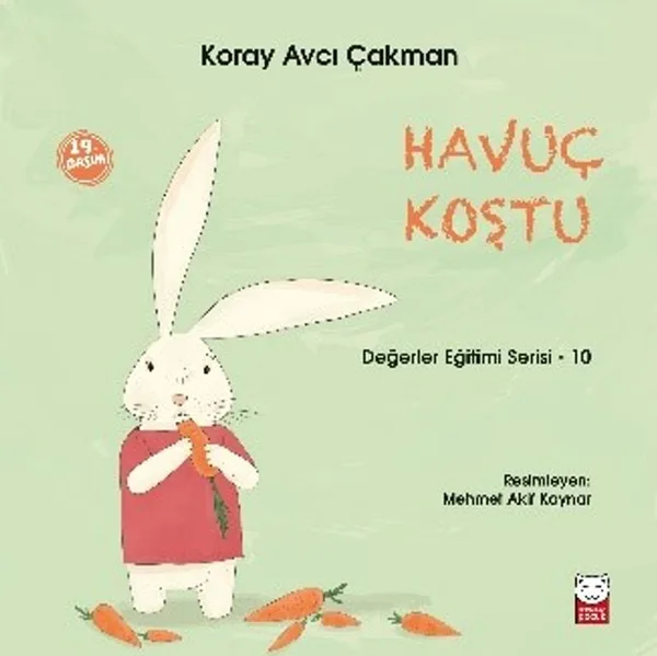 Havuç Koştu / Değerler Eğitimi Serisi 10