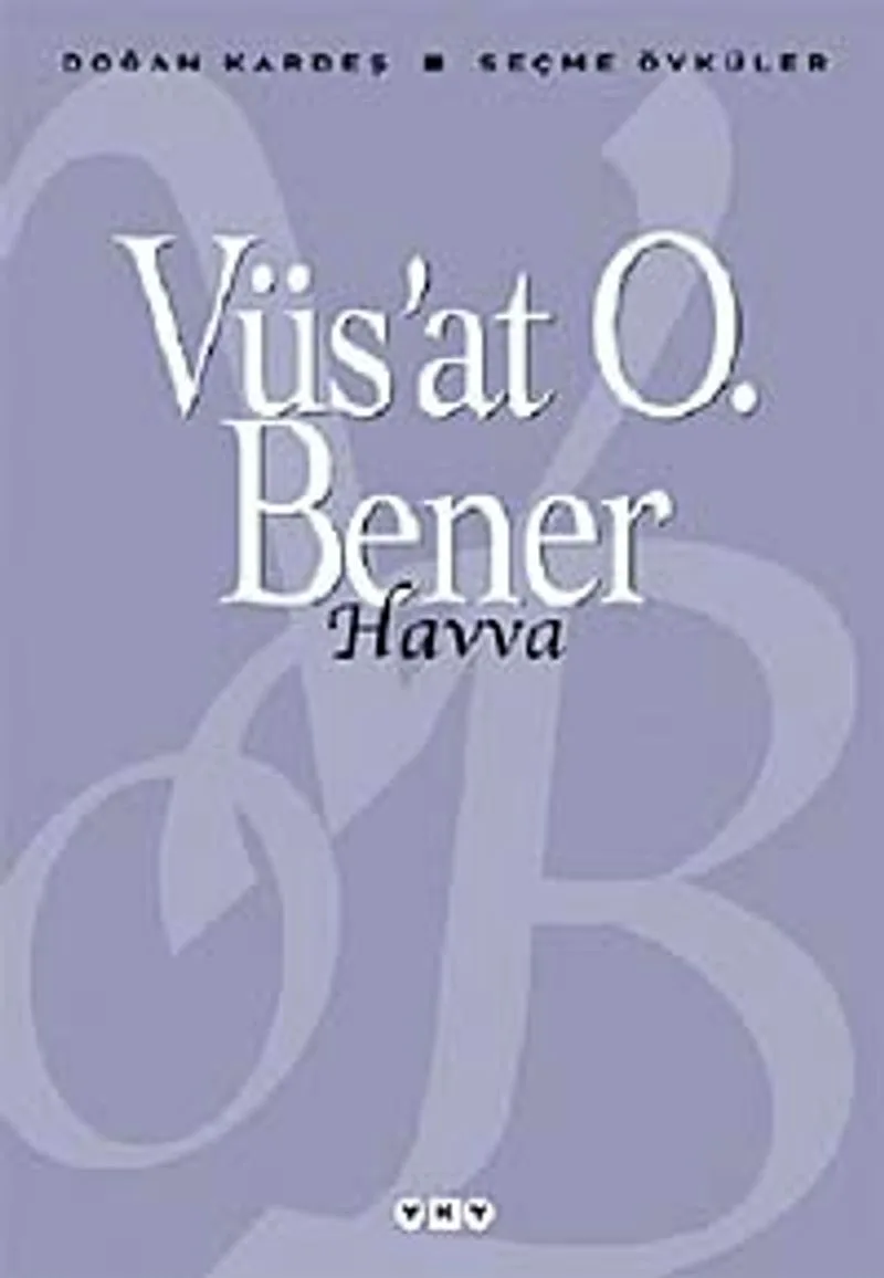 Havva / Vüs'at O. Bener
