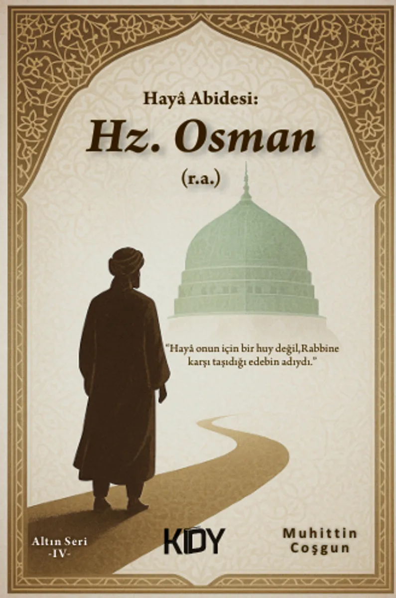 Haya Abidesi: Hz. Osman (r.a.)