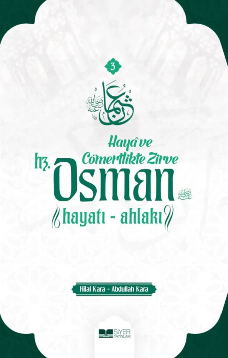 Haya ve Cömertlikte Zirve Hz.Osman Hayatı Ahlakı