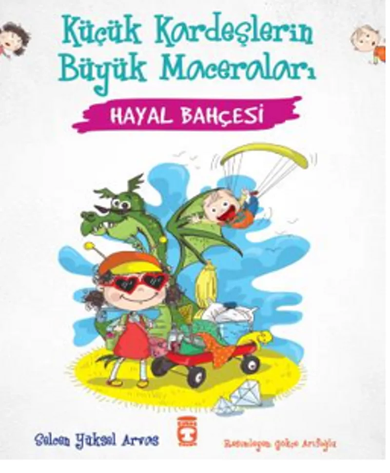 Hayal Bahçesi - Küçük Kardeşlerin Büyük Maceraları