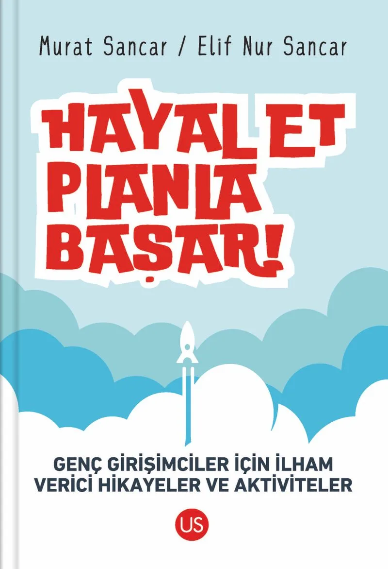 Hayal Et, Planla, Başar! Genç Girişimciler İçin İlham Verici Hikayeler ve Aktiviteler