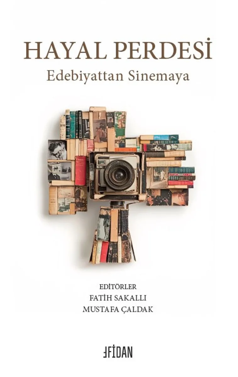 Hayal Perdesi Edebiyattan Sinemaya