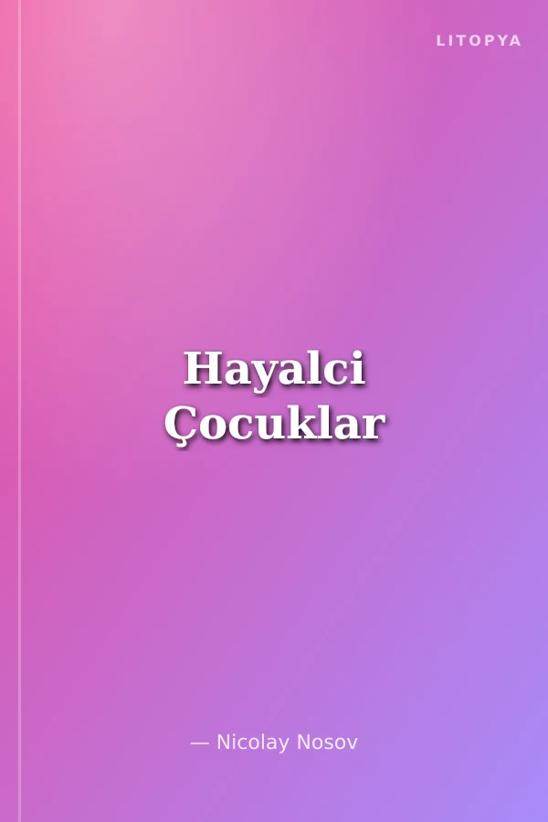 Hayalci Çocuklar