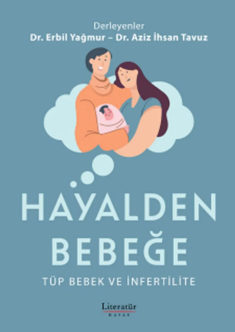 Hayalden Bebeğe Tüp Bebek ve İnfertilite