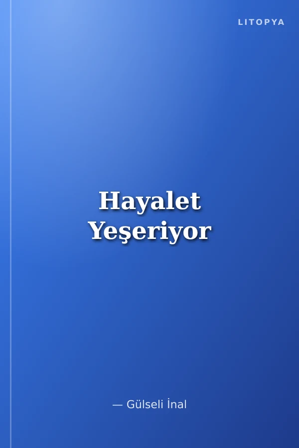 Hayalet Yeşeriyor