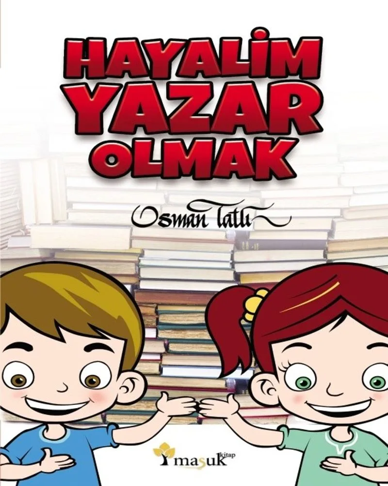 Hayalim Yazar Olmak
