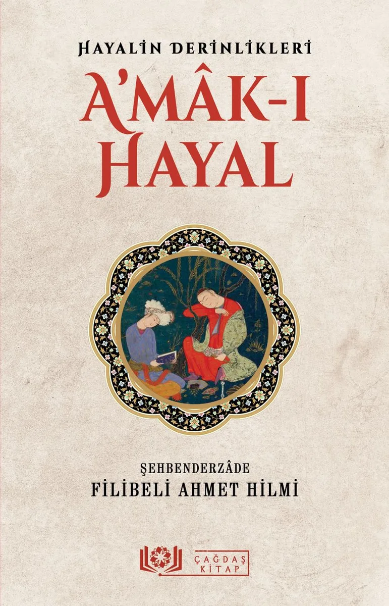Hayalin Derinlikleri A'mak-ı Hayal