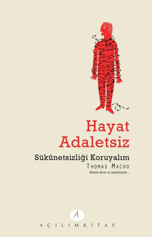 Hayat Adaletsiz Sükunetsizliği Koruyalım