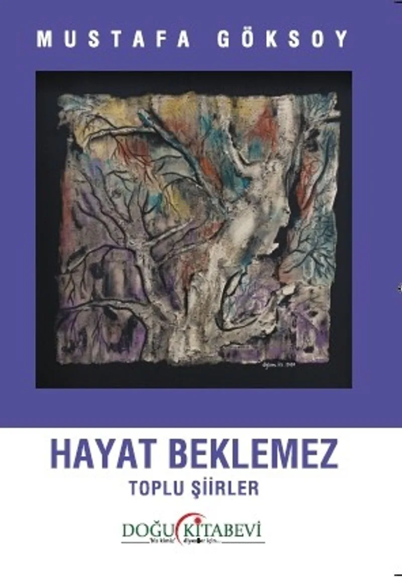 Hayat Beklemez Toplu Şiirler