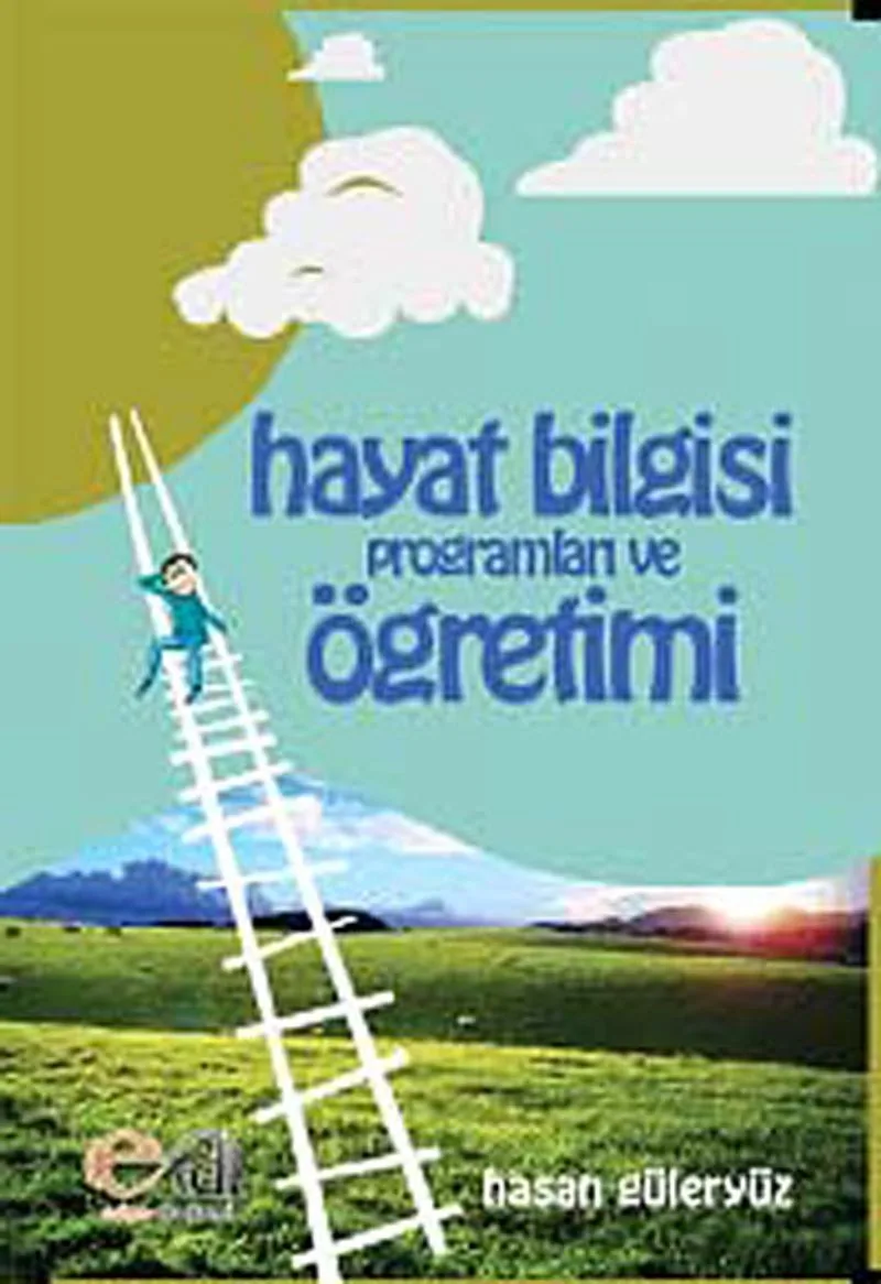 Hayat Bilgisi Programları ve Öğretimi