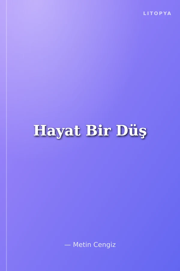 Hayat Bir Düş