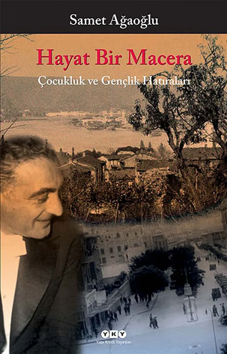 Hayat Bir Macera Çocukluk ve Gençlik Hatıraları