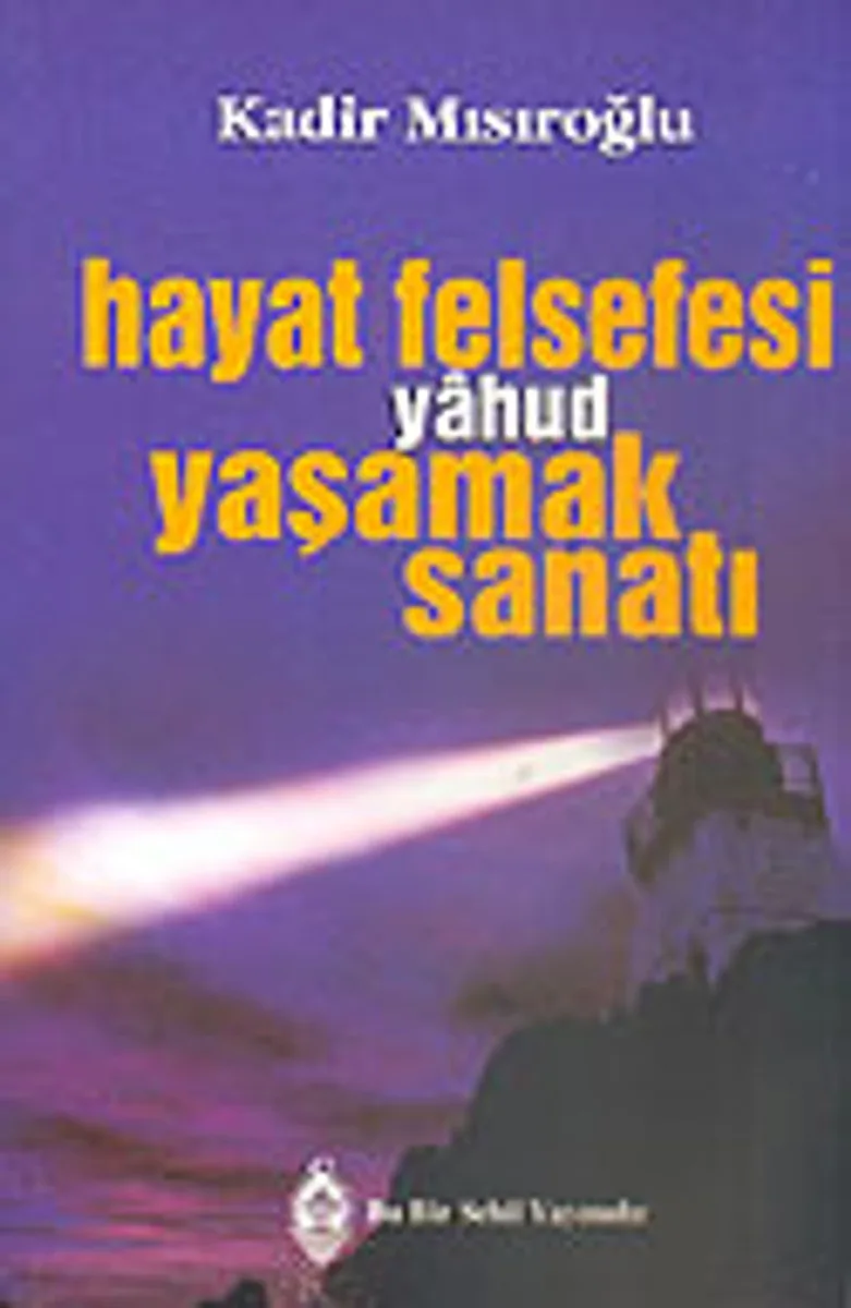 Hayat Felsefesi Yahud Yaşamak Sanatı