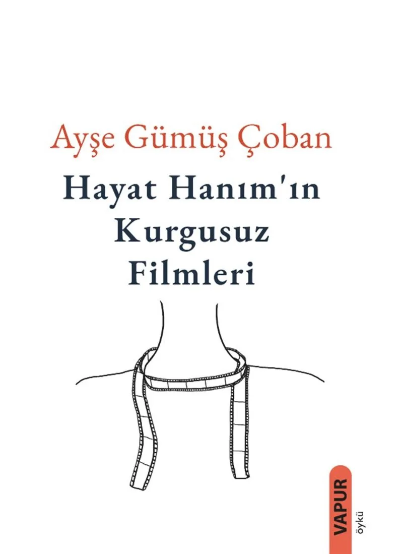 Hayat Hanım'ın Kurgusuz Filmleri