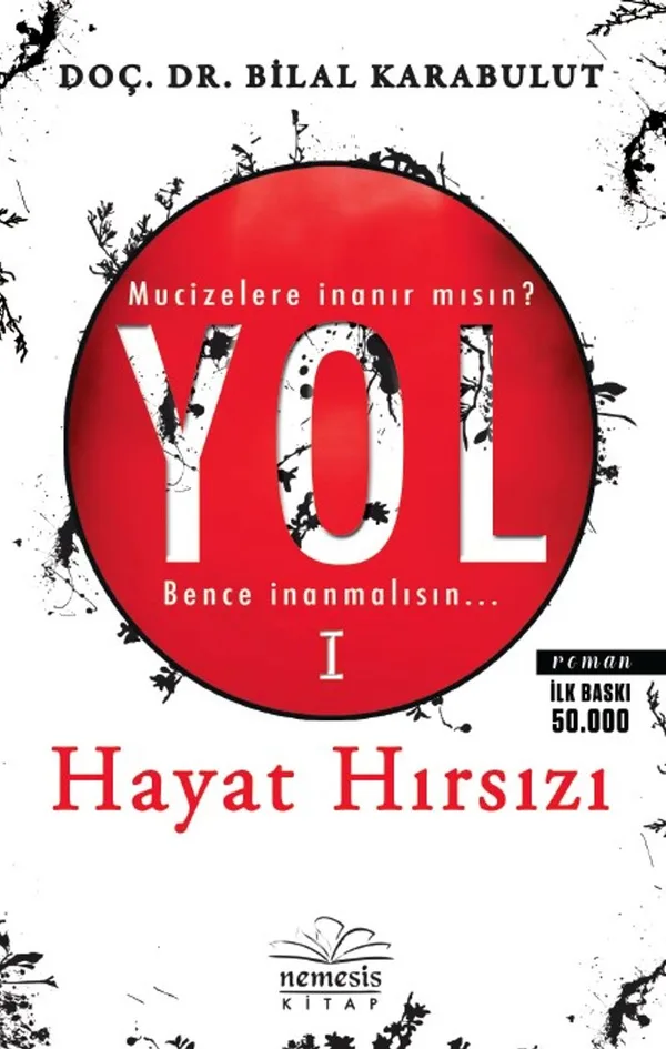 Hayat Hırsızı / Yol 1
