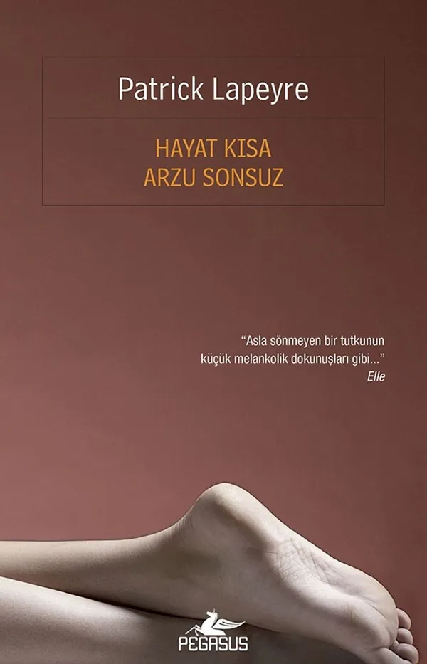 Hayat Kısa Arzu Sonsuz