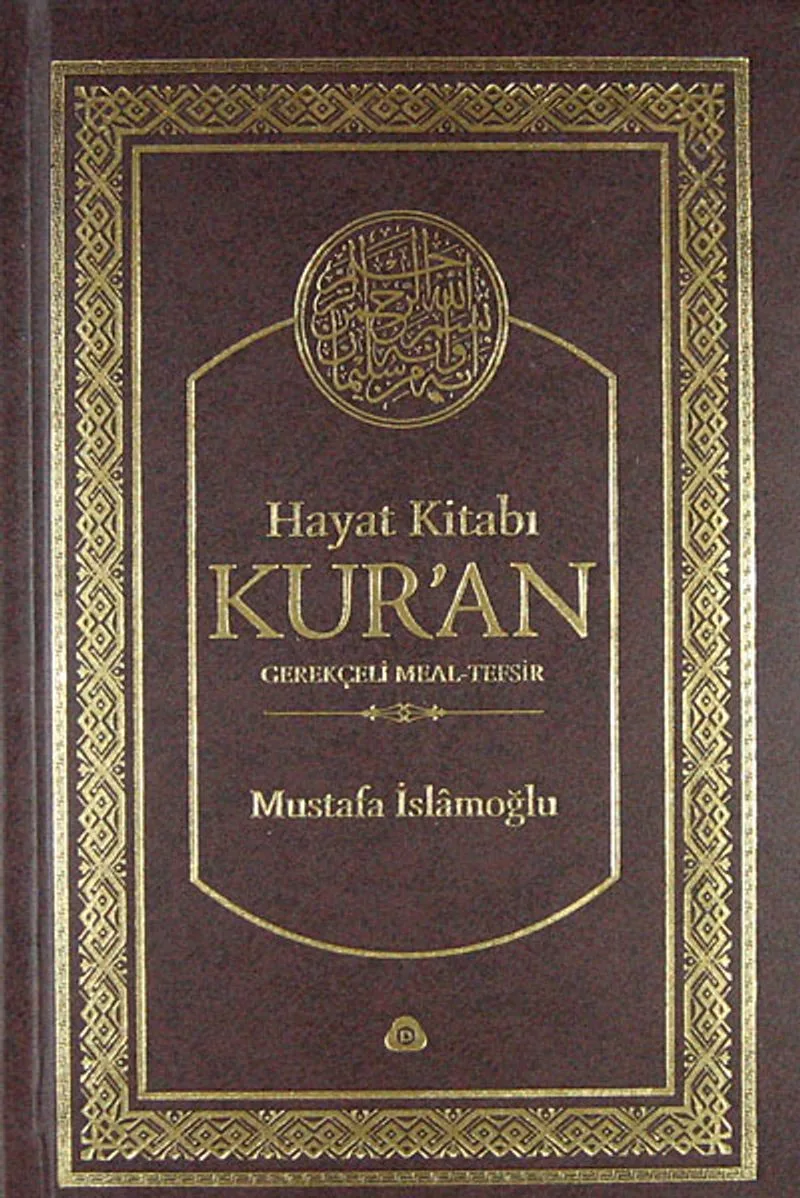 Hayat Kitabı Kur'an Gerekçeli Meal-Tefsir (Çanta Boy - Ciltli)