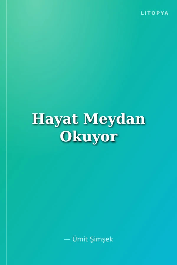 Hayat Meydan Okuyor