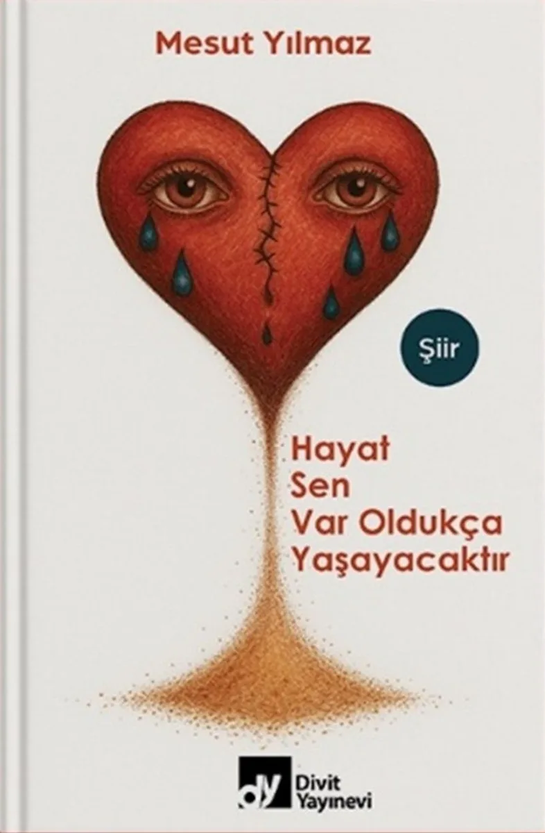 Hayat Sen Var Oldukça Yaşayacaktır