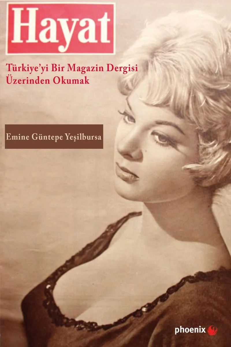 Hayat Türkiye'yi Bir Magazin Dergisi Üzerinden Okumak