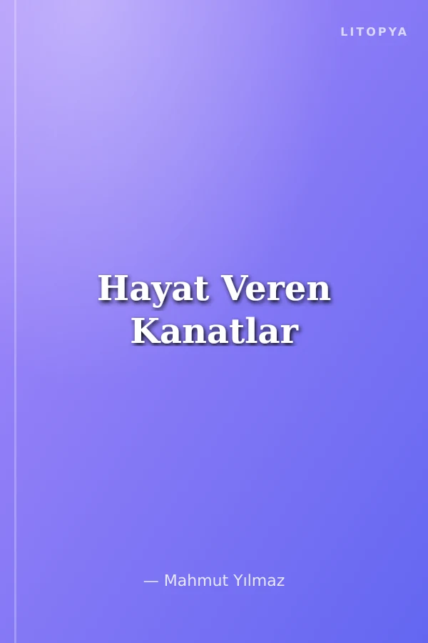 Hayat Veren Kanatlar