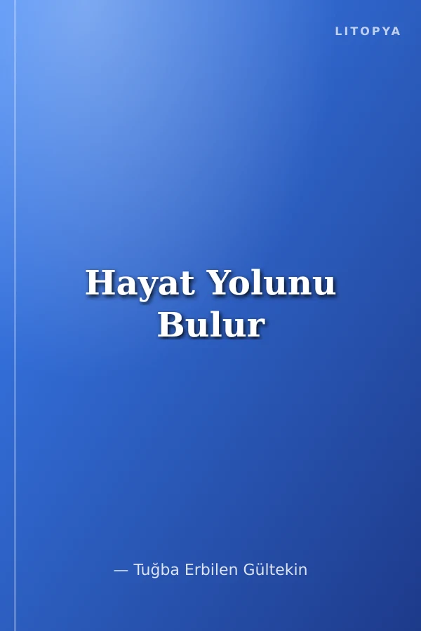 Hayat Yolunu Bulur