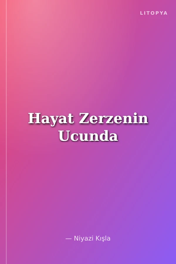 Hayat Zerzenin Ucunda