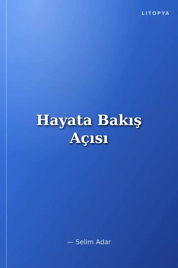 Hayata Bakış Açısı
