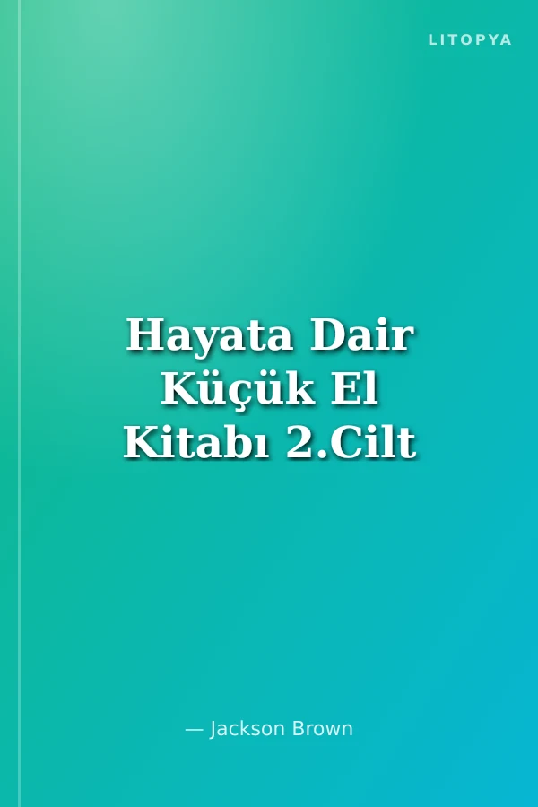 Hayata Dair Küçük El Kitabı 2.Cilt