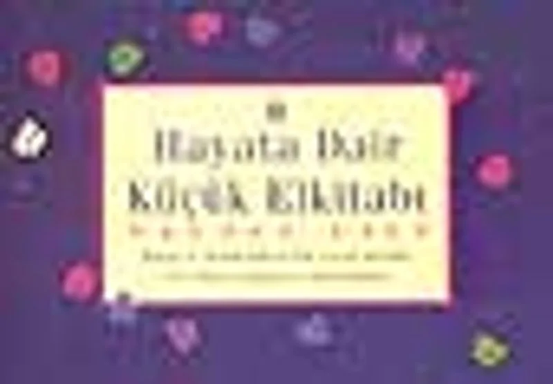 Hayata Dair Küçük El Kitabı 3.Cilt