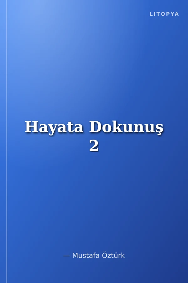 Hayata Dokunuş 2
