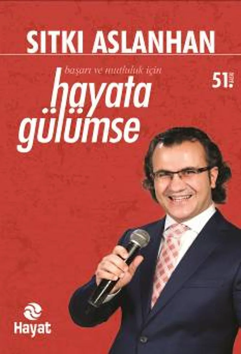Hayata Gülümse Başarı ve Mutluluk İçin