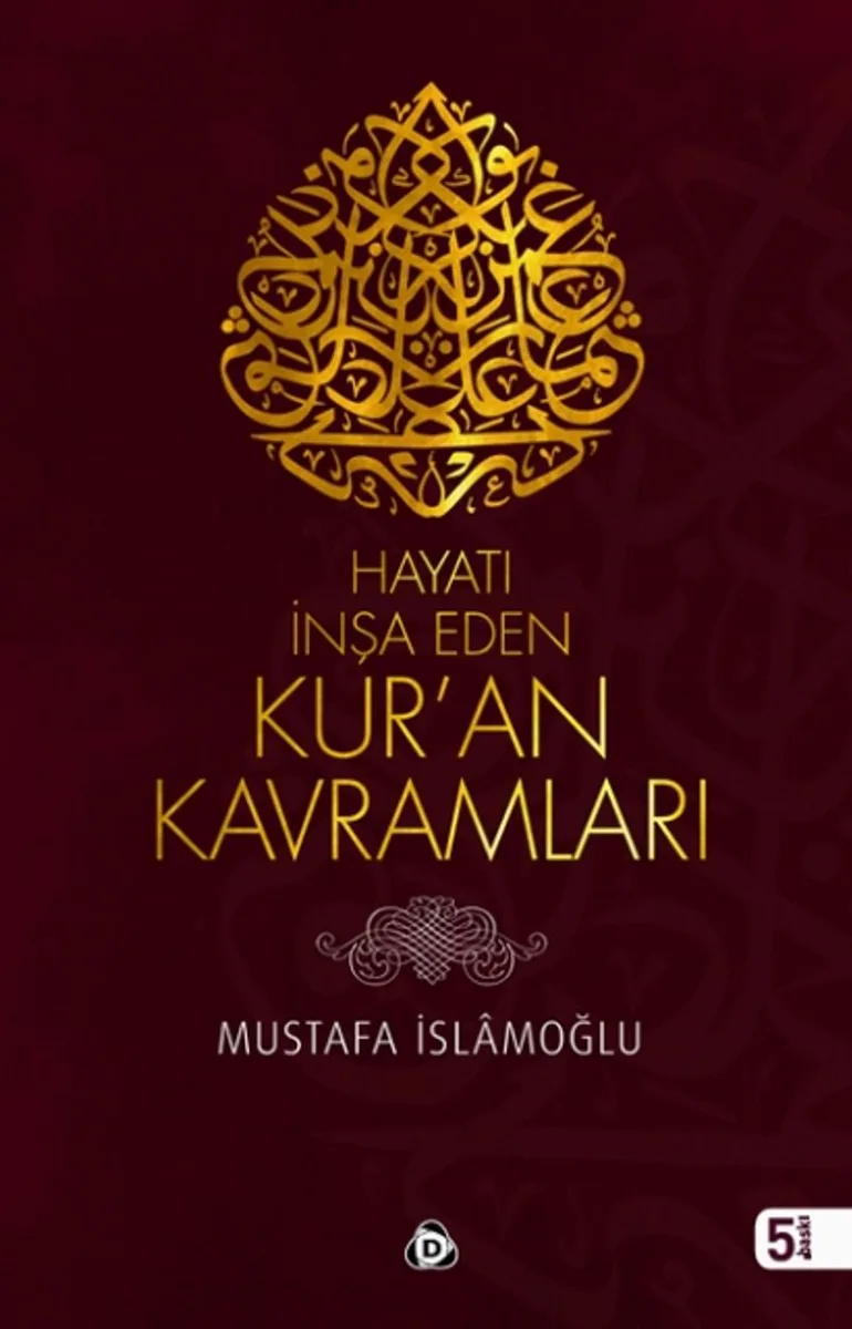 Hayatı İnşa Eden Kur'an Kavramları